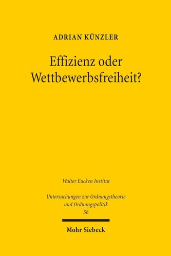 Effizienz oder Wettbewerbsfreiheit?