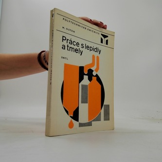 Práce s lepidly a tmely