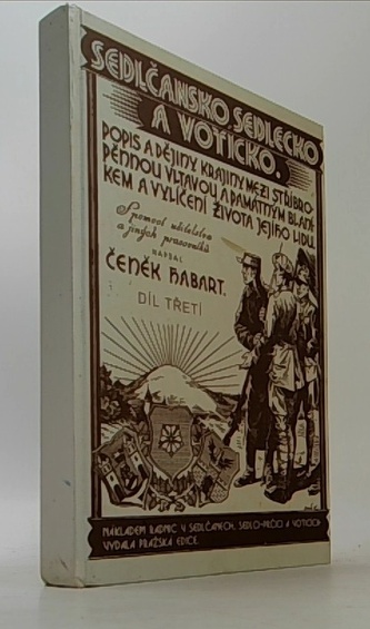 Sedlčansko, Sedlecko a Voticko, díl III.