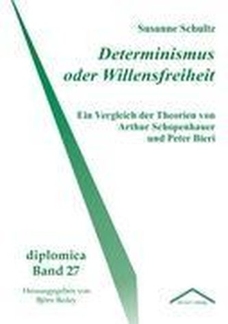 Determinismus oder Willensfreiheit