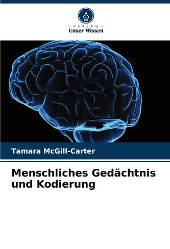 Menschliches Gedächtnis und Kodierung