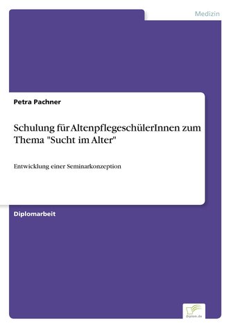 Schulung für AltenpflegeschülerInnen zum Thema \"Sucht im Alter\"