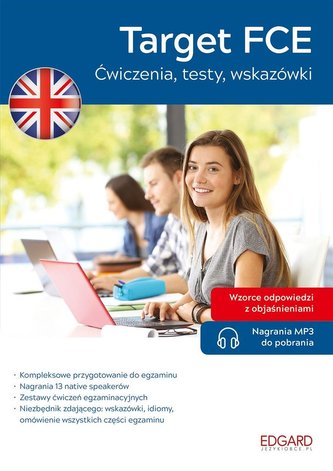 Target FCE. Ćwiczenia, testy, wskazówki Target FCE. Ćwiczenia, testy, wskazówki