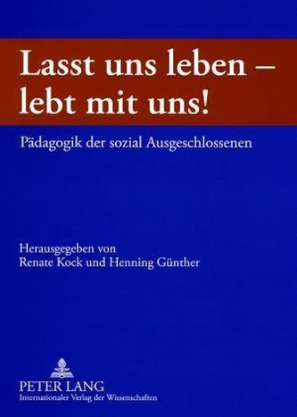 Lasst uns leben - lebt mit uns!