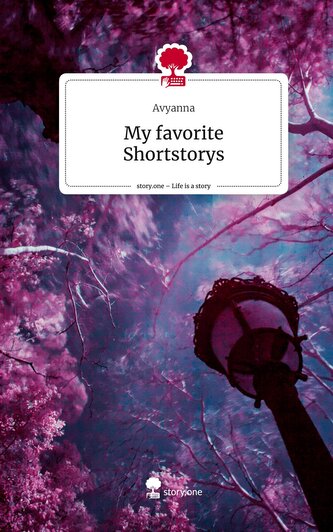 My favorite Shortstorys. Life is a Story - story.one