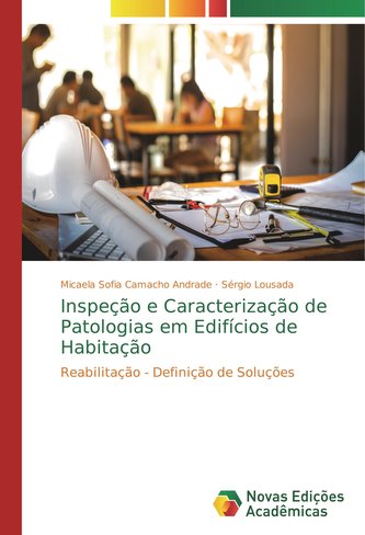 Inspeção e Caracterização de Patologias em Edifícios de Habitação
