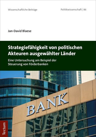 Strategiefähigkeit von politischen Akteuren ausgewählter Länder