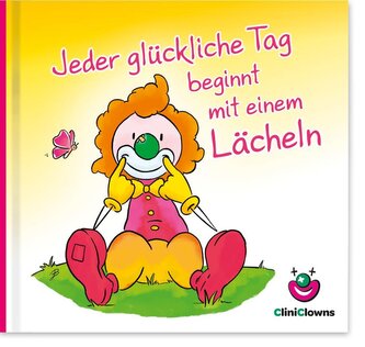 Jeder glückliche Tag beginnt mit einem Lächeln