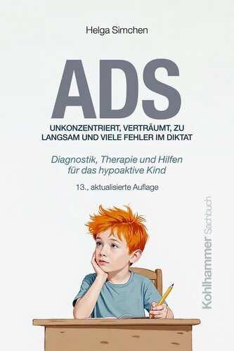 ADS. Unkonzentriert, verträumt, zu langsam und viele Fehler im Diktat