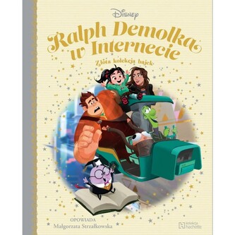 Ralph Demolka w internecie. Złota kolekcja bajek 121 Ralph Demolka w internecie. Złota kolekcja bajek 121