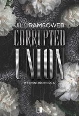 Corrupted Union. The Byrne Brothers. Tom 2