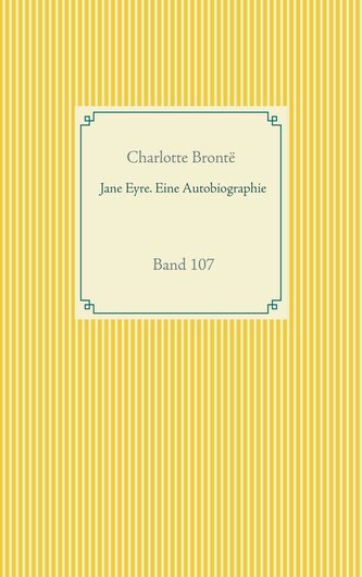 Jane Eyre. Eine Autobiographie