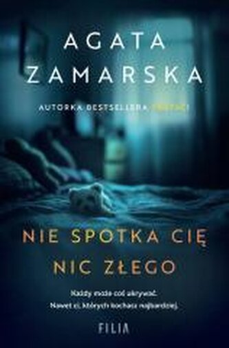 Nie spotka cię nic złego