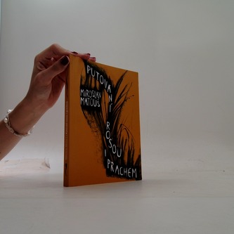 Putování rosou i prachem