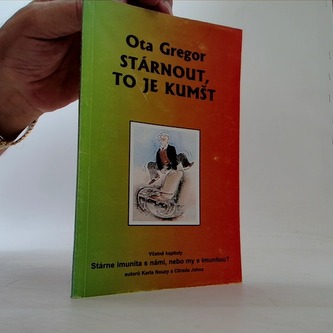 Stárnou, to je kumšt