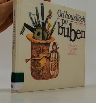 Od housliček po buben