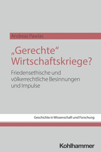 "Gerechte" Wirtschaftskriege?