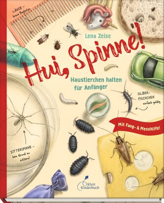Hui, Spinne! Haustierchen halten für Anfänger