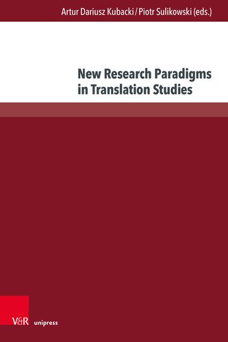 New Research Paradigms in Translation Studies