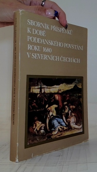 Sborník příspěvků k době poddanského povstání roku 1680 v severn