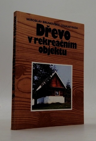 Dřevo v rekreačním objektu
