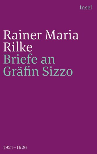 Die Briefe an Gräfin Sizzo