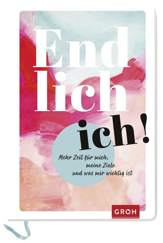 Endlich Ich! Endlich Ich!