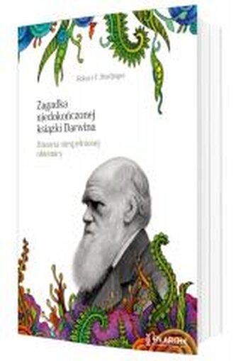 Zagadka niedokończonej książki Darwina. Historia n