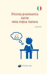 Piccola grammatica facile della lingua italiana