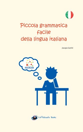 Piccola grammatica facile della lingua italiana