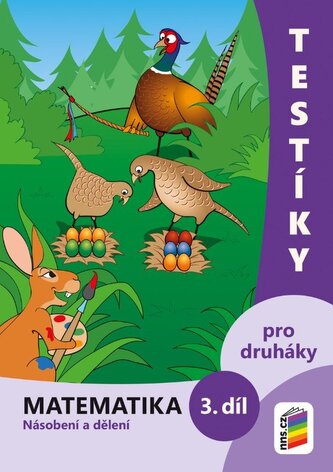 Testíky pro druháky – matematika, 3. díl (barevný pracovní sešit)