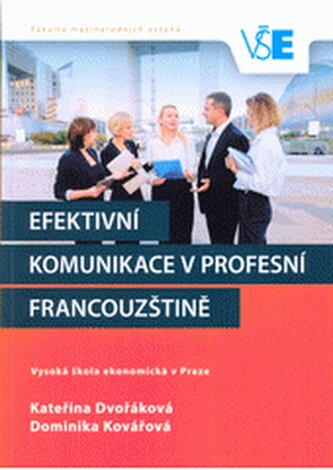 Efektivní komunikace v profesní francouzštině Communication effi