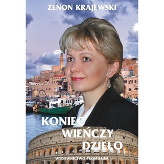 Koniec wieńczy dzieło