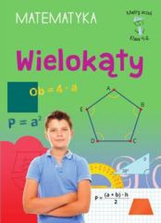 Mądry Uczeń Klasa 4-6 Matematyka Wielokąty