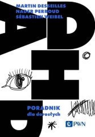 ADHD. Poradnik dla dorosłych