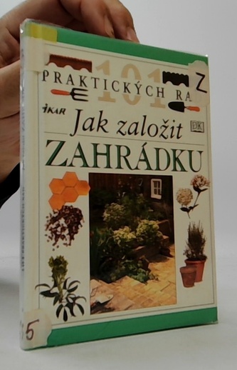 Jak založit zahrádku