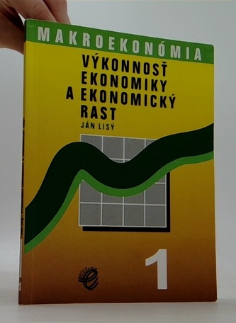 Výkonošt ekonomiky a ekonomický rast 1