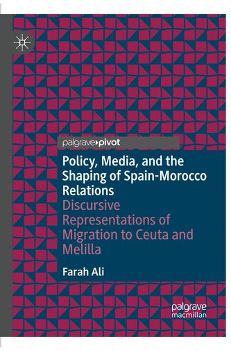Policy, Media, and the Shaping of Spain-Morocco Relations