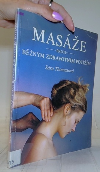 Masáže proti běžným zdravotním potížím
