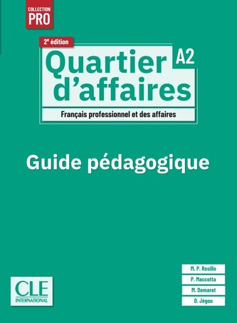 Quartier d'affaires A2, 2e édition. Guide pédagogique