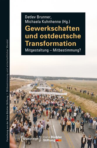 Gewerkschaften und ostdeutsche Transformation
