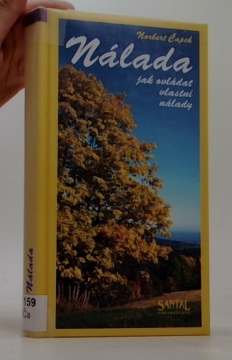 Nálada - jak ovládat vlastní nálady