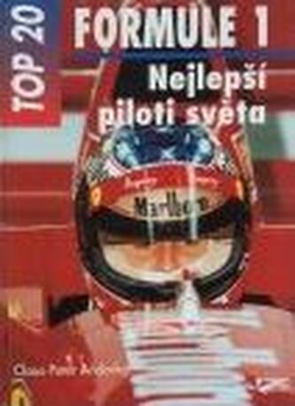 Formule 1 nejlepší piloti světa TOP 20