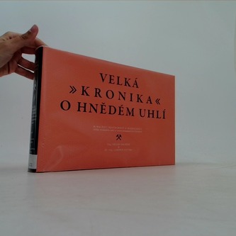 Velká kronika o hnědém uhlí