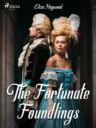 The Fortunate Foundlings The Fortunate Foundlings