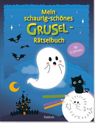 Mein schaurig-schönes Grusel-Rätselbuch