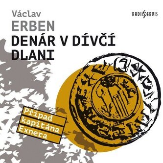 Denár v dívčí dlani - CDmp3  (Čte Tomáš Jirman) Denár v dívčí dlani - CDmp3  (Čte Tomáš Jirman)