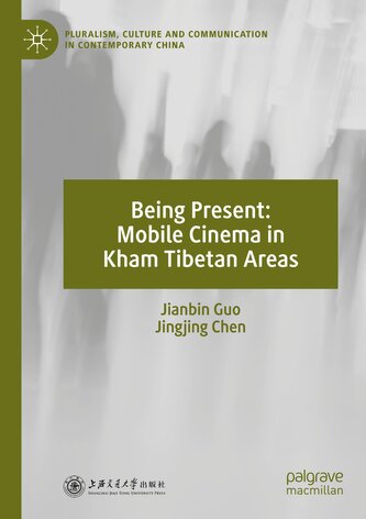 Being Present: Mobile Cinema in Kham Tibetan Areas