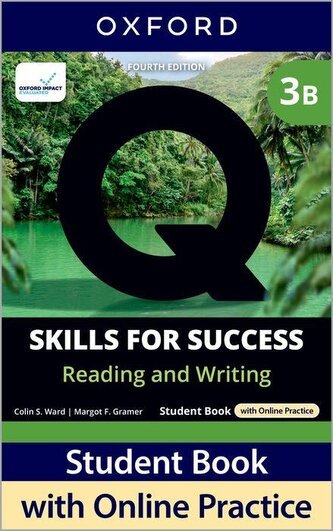 Q: Skills for Success Fourth Edition Level 3 Reading and Writing Student Book B with Online Practice