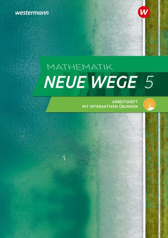 Mathematik Neue Wege SI 5. Arbeitsheft mit Lösungen und Interaktiven Übungen. G9 für Niedersachsen